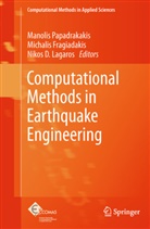 Nikos D Lagaros, Michali Fragiadakis, Michalis Fragiadakis, Nikos Lagaros, Nikos D Lagaros, Nikos D. Lagaros... - Computational Methods in Earthquake Engineering