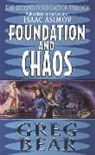 Greg Bear - Foundation and Chaos