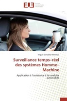 Miguel Gonzalez-Mendoza, Miguel González-Mendoza, Gonzalez-Mendoza-M - Surveillance temps reel des
