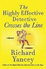 Richard Yancey - The Highly Effective Detective Crosses the Line
