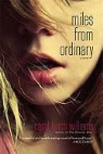 Carol Lynch Williams - Miles from Ordinary