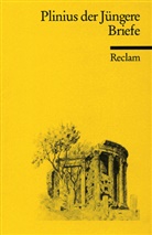 Gaius (d J) Plinius Caecilius Secundus, Plinius d. Jüng., Plinius der Jüngere, Schuster, M Schuster - Briefe. Auswahl