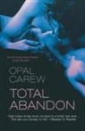 Opal Carew - Total Abandon