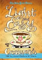 New York Times, Will Shortz, The New York Times, Will Shortz - Light and Easy Crosswords: 150 Easy Puzzles