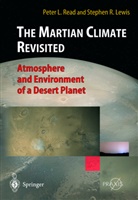 S. R. Lewis, Stephen R Lewis, Stephen R. Lewis, P. L. Read, Peter Read, Peter L Read... - The Martian Climate Revisited