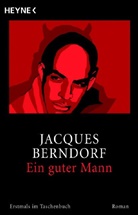Jacques Berndorf - Ein guter Mann
