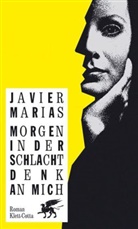 Javier Marías - Morgen in der Schlacht denk an mich