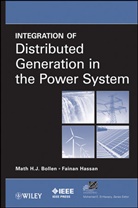Bollen, Math H Bollen, Math H J Bollen, Math H. Bollen, Math H. Hassan Bollen, Math H. J. Bollen... - Integration of Distributed Generation in the Power System