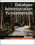 Microsoft Official Academic Course, Microsoft Official Academic Course, MOAC (Microsoft Official Academic Course, MOAC (Microsoft Official Academic Course - Exam 98-364 Mta Database Administration Fundamentals