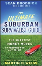 S Brodrick, Sean Brodrick, Brodrick Sean - Ultimate Suburban Survivalist Guide