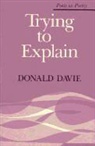 Donald Davie - Trying to Explain
