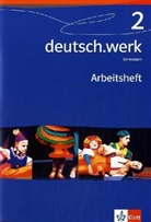 Maximilian Nutz - deutsch.werk, Allgemeine Ausgabe Gymnasium - 2: Arbeitsheft für das 6. Schuljahr