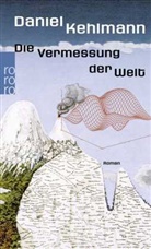 Daniel Kehlmann - Die Vermessung der Welt