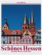 Eberhard, Matthia Eberhardt, Matthias Eberhardt, Layda, Siegfried Layda - Schönes Hessen. Beautiful Hesse. La belle Hesse