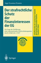 Ingo E. Fromm, Ingo Erasmus Fromm, Uwe Scheffler - Der strafrechtliche Schutz der Finanzinteressen der EG