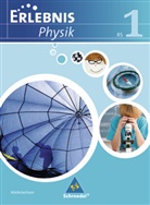 Dieter Cieplik, Horst-Dietmar Kirks, Hans Tegen, Michael Fabian, Tom Menzel, Heike Möller - Erlebnis Physik, Ausgabe Realschule 2007 Niedersachsen - 1: Erlebnis Physik - Ausgabe 2007 für Realschulen in Niedersachsen