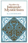 R. A. Nicholson, Reynold A. Nicholson, Reynold Alleyne Nicholson - Studies in Islamic Mysticism