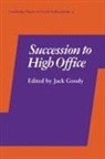 Goody, Jack Goody - Succession to High Office