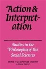 Christopher Hookway, Christopher Hookway, P. Pettit, Philip Pettit - Action and Interpretation