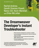 Rachel Andrew, Rachel e Andrew, Garet Downes-Powell, Gareth Downes-Powell, Nanc Gill, Nancy Gill... - Dreamweaver Developer's Instant Troubleshooter