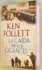 Ken Follett - La caída de los gigantes
