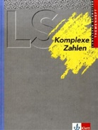Lambacher-Schweizer, Corneli Niederdrenk-Felgner, August Schmid, Wilhelm Schweizer - Lambacher-Schweizer, Sekundarstufe II: Komplexe Zahlen