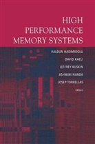 Haldun Hadimioglu, D. Kaeli, Davi Kaeli, David Kaeli, J. Kuskin, Jeffrey Kuskin... - High Performance Memory Systems