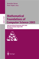 Branislav Rovan, Peter Vojtas - Mathematical Foundations of Computer Science 2003
