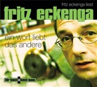 Fritz Eckenga - Ein Wort liebt das andere CD, 1 Audio-CD (Audiolibro)