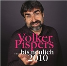 Volker Pispers, Volker Pispers - Volker Pispers bis neulich 2010, 2 Audio-CDs (Hörbuch)