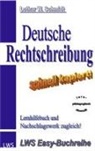 Lothar W Schmidt, Lothar W. Schmidt - Deutsche Rechtschreibung - schnell kapiert!