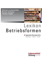Michael Lerchenmüller, Michael (Prof. Dr. Lerchenmüller, Renate Vochezer, Thomas Vogler - Lexikon Betriebsformen