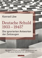 Konrad Löw - Deutsche Schuld 1933-1945?