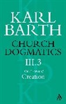 Karl Barth, Karl/ Bromiley Barth, Geoffrey W. Bromiley, T. F. Torrance - Church Dogmatics The Doctrine of Creation, Volume 3, Part 3