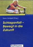 Karen Zentgraf - Schlaganfall - Bewegt in die Zukunft
