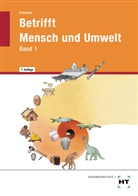 Cornelia A Schlieper, Cornelia A. Schlieper - Betrifft Mensch und Umwelt - 1: 7./8. Schuljahr