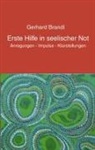 Gerhard Brandl - Erste Hilfe in seelischer Not