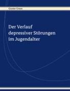 Gunter Groen - Der Verlauf depressiver Störungen im Jugendalter