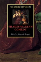 Alexander Leggatt, Alexander Leggatt, Alexander (University of Toronto) Leggatt - Shakespearean Comedy
