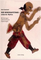 Gerd Kaminski - Der Boxeraufstand, entlarvter Mythos