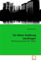Saskia Spreitzer - Ter-Meer-Siedlung Uerdingen