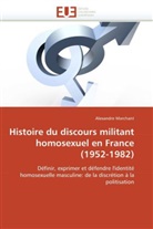 Alexandre Marchant, Marchant-A - Histoire du discours militant