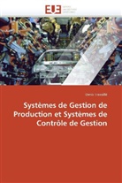 Denis Travaillé, Travaille-D - Systemes de gestion de production