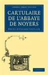 Casimir Chevalier, Casimir Chevalier - Cartulaire De L''abbaye De Noyers