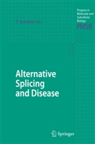 Philippe Jeanteur - Alternative Splicing and Disease