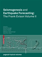 Davi A Rhoades, David A Rhoades, Euan G C Smith et al, Matthew C. Gerstenberger, David A. Rhoades, Martha Savage... - Seismogenesis and Earthquake Forecasting: The Frank Evison Volume II