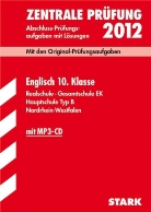 Zentrale Prüfung 2011: Englisch Klasse 10 (Realschule, Gesamtschule EK, Hauptschule Typ B Nordrhein-Westfalen), m. MP3-CD