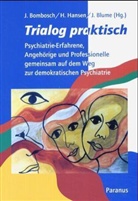 Jürgen Blume, Jürgen Bombosch, Hartwig Hansen - Trialog praktisch