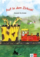 Begoña Beutelspacher, Maria B Beutelspacher, Maria Begona Beutelspacher - Auf in den Zirkus ! : deutsch für Kinder