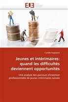 Cyrielle Huguenot, Huguenot-C - Jeunes et interimaires: quand les